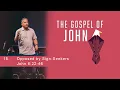 Opposed by Sign Seekers - John 6 22-46