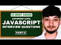20 Advanced Level JavaScript Interview Questions Part 2 Explained