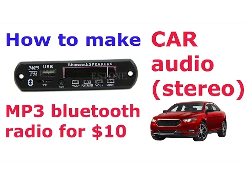 Download MP3 How to make car audio/stereo (mp3/bluetooth/radio) for $10