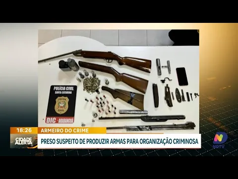 Polícia prende suspeito de fabricar armas para organização criminosa