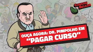 Doutor Pimpolho - Pagar Curso