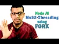 Create Multi Threading In NodeJs using Fork