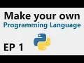 Make YOUR OWN Programming Language - EP 1