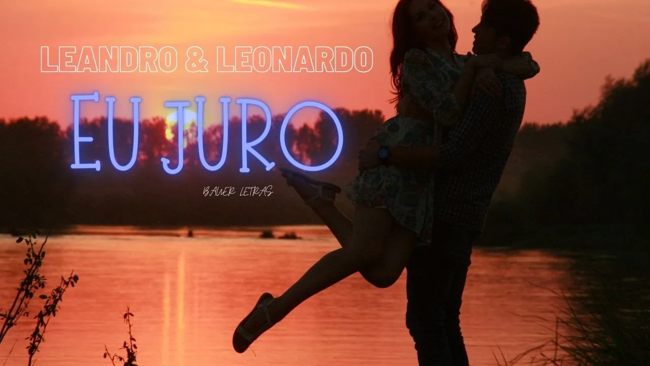Leandro & Leonardo - Eu Juro (Com Letra) Leandro & Leonardo - Eu Juro (Com Letra)