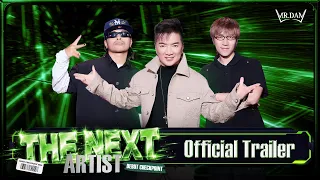 TRAILER THE NEXT ARTIST |  Đàm Vĩnh Hưng và BGK tìm kiếm nghệ sĩ thế hệ mới debut trong vòng 60 ngày