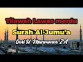 Download Lagu Surah Al-Jumuah || H Muammar ZA