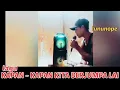 Lagu lagu/ kapan-kapan kita berjumpa lagi/channel lununope