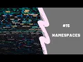 Namespaces