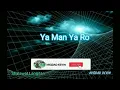 Download Lagu Ya man Ya Ro (Lyric \u0026 Terjemahan ) - Shalawat Langitan