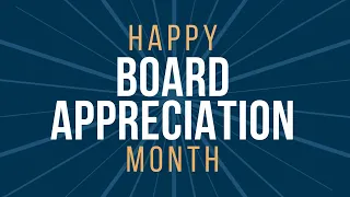 Board Appreciation Month The School District of Philadelphia 24