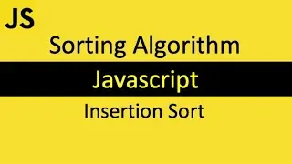 Insertion sort in javascript