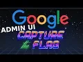 Google CTF Beginner Quest ADMIN UI Local File Inclusion