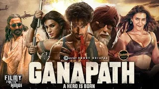 Ganapath Full Hindi Movie Full HD 1080p 