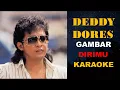 Download Lagu Deddy Dores - Gambar Dirimu | KARAOKE