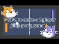 How to make a 2 Player Ping-Pong Game In SCRATCH