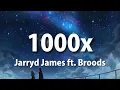 Jarryd James - 1000x (Lyrics) ft. Broods