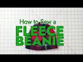 How to Make a Fleece Beanie