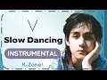 Download Lagu V - Slow Dancing | Instrumental