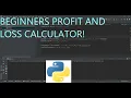 Beginner Profit And Loss Calculator Python