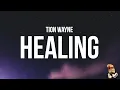 Download Lagu Tion Wayne - Healing (Lyrics)