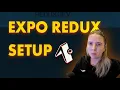 React Native Redux Setup in Expo