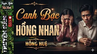 Hay quá chừng! Nghe cuốn hút không rời: CANH BẠC HỒNG NHAN - Đọc truyện đêm khuya 2026#mchonghue