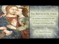 Download Lagu The Betrayal by Judas as a Precondition for the Event of Golgotha by Rudolf Steiner