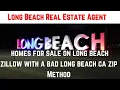 Long Beach Real Estate Agent homes for sale on long beach zillow with a bad long beach ca zip Method