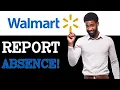 How To Report An Absence At Walmart 2025
