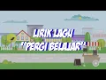 Download Lagu Lirik Lagu Anak - Anak Pergi Belajar