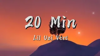 Download Lil Uzi Vert - 20 Min (Lyrics) MP3