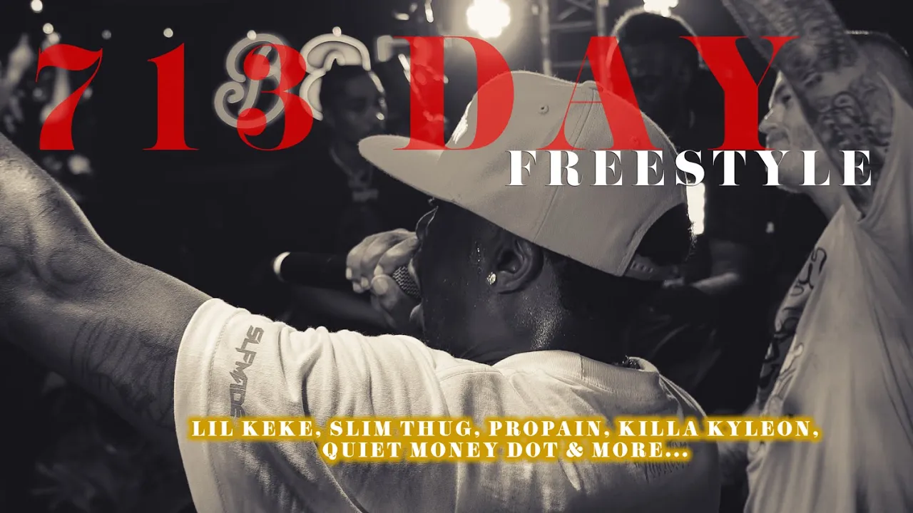 713 DAY FREESTYLE | Lil Keke, Slim Thug, Propain, Quiet Money Dot, Killa Kyleon 713 DAY FREESTYLE | Lil Keke, Slim Thug, Propain, Quiet Money Dot, Killa Kyleon