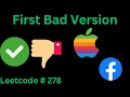 FIRST BAD VERSION LEETCODE 278 PYTHON BINARY SEARCH SOLUTION