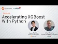 Webinar Accelerating XGBoost With Python