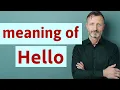 Hello Meaning of hello