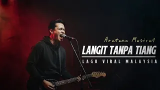 viral the best langit tanpa tiang lagu malaysia paling viral 2026 aratana musical