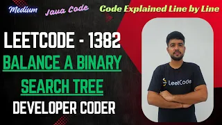 Balance a Binary Search Tree Leetcode 1382 Java Code Developer Coder