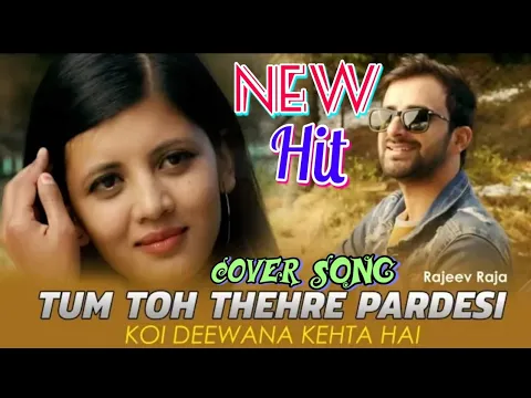 Download MP3 Tum To Thahre Pardesi |Koi Deewana Kaheta Hai |Abhi Zinda Hu Toh Jee Lene Do |New Cover Mashup 2019