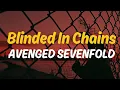 Lagu Blinded In Chains - Avenged Sevenfold | Lyrics