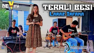 terali besi full klasik laraz irfana devita musik versi latihan