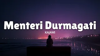 kajawi menteri durmagati lirik lagu viral di tiktok