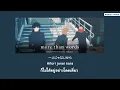 『แปลไทย』more than words - Hitsujibungaku [Jujutsu Kaisen Season 2 ED 2]