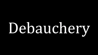Debauchery Meaning