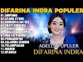 Download Lagu OM ADELLA TERBARU 2025 | DIFARINA INDRA - UMPOMO,AYANG AYANG,RINDUNYA HATIKU 