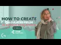 How to Create Calculated Fields in Google Data Studio