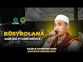 Download Lagu Busyrolana II Gus Husni II Majelis Gandrung Nabi ll Lempuyang Bersholawat