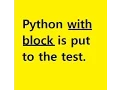 Python With Block Auto Close File