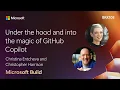 Under the hood and into the magic of GitHub Copilot BRK108