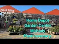 Home Depot Garden Center Mid-July New Plant Inventory