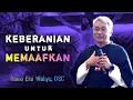 BERANI MEMAAFKAN _ RENUNGAN KATOLIK ROMO EKO WAHYU, OSC
